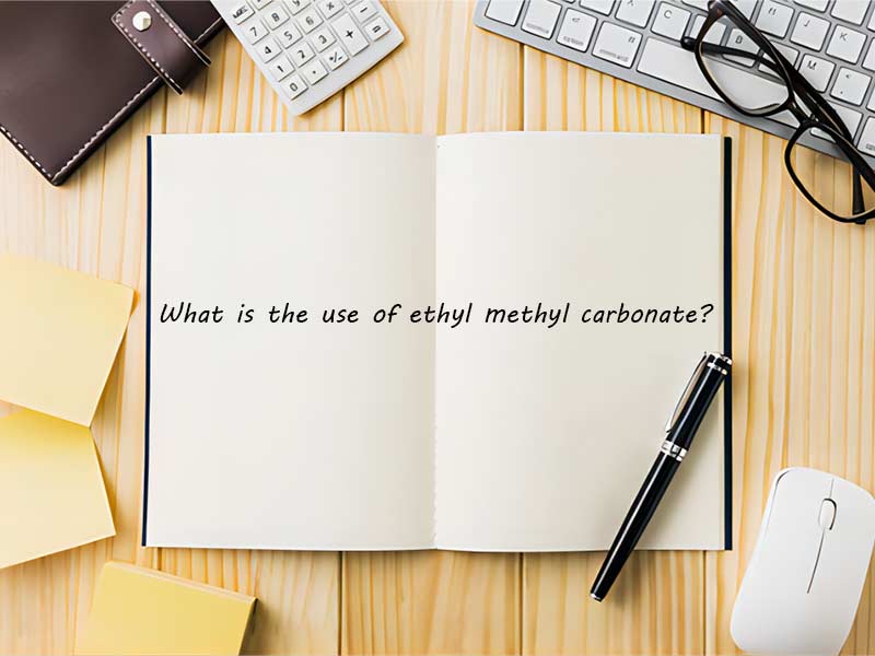 What is the use of ethyl methyl carbonate